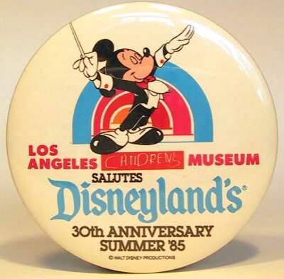 Los Angeles Children's Museum salutes Disneyland's 30th anniversary button