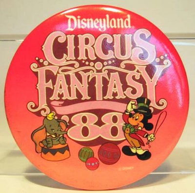 Disneyland Circus Fantasy '88 button