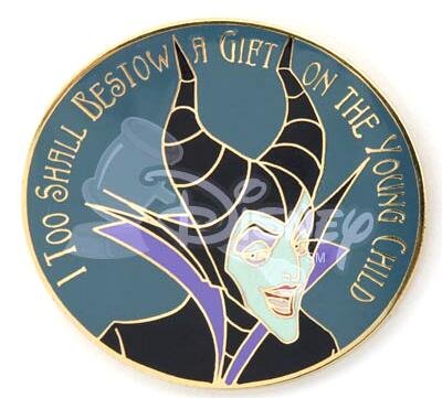 I too shall bestow a gift on the young child. Maleficent quote Disney pin