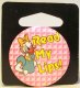 Read my lips. Daisy Duck button