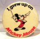I grew up on Mickey Mouse button