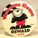 Welcome Home Oswald - 2006 button