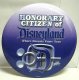 Honorary Citizen of Disneyland button